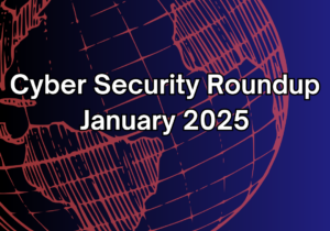 Cyber Security Roundup – August 2024 (9)